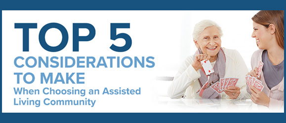 Top-5-Considerations-to-Make-When-Choosing-an-Assisted-Living-Community2
